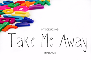 Take Me Away: A Script Handwritten Font for Creative Crafters